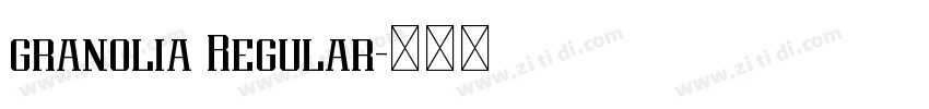 granolia Regular字体转换 granolia Regular字体转换